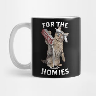 Funny Cat Drop milk for the Homies Mug